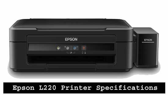 Epson L220 Printer Specifications and Latest Prices Epson L220 Printer Specifications and Latest Prices