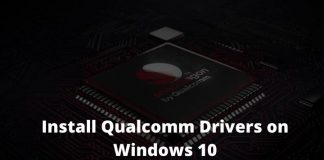 How To Install Qualcomm Drivers on Windows