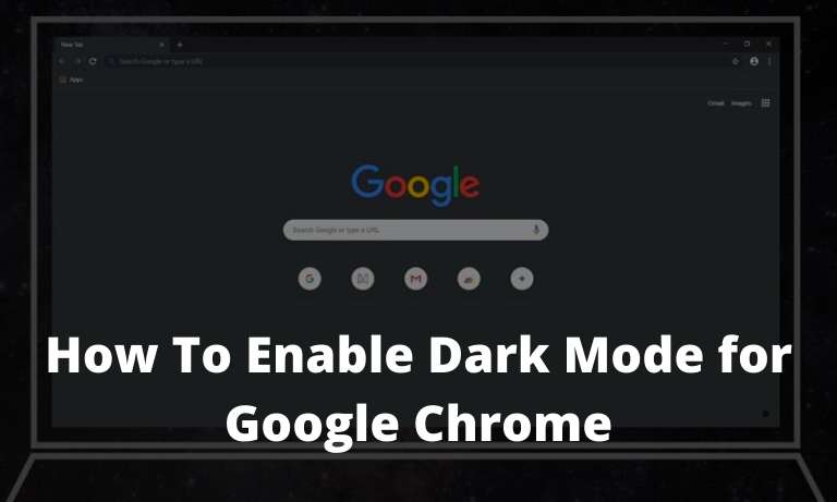 How To Enable Dark Mode for Google Chrome How To Enable Dark Mode for Google Chrome