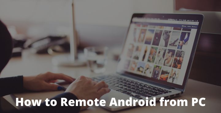 How To Remote Android from PC / Laptop How To Remote Android from PC / Laptop