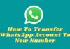 7 Easy Ways To Transfer WhatsApp Account To New Number 2024 How To Transfer WhatsApp Account To New Number