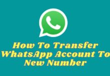 How To Transfer WhatsApp Account To New Number