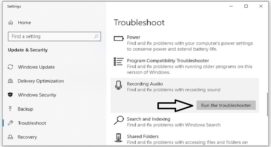 Run The Troubleshooter-Recording Audio Windows Run The Troubleshooter-Recording Audio Windows