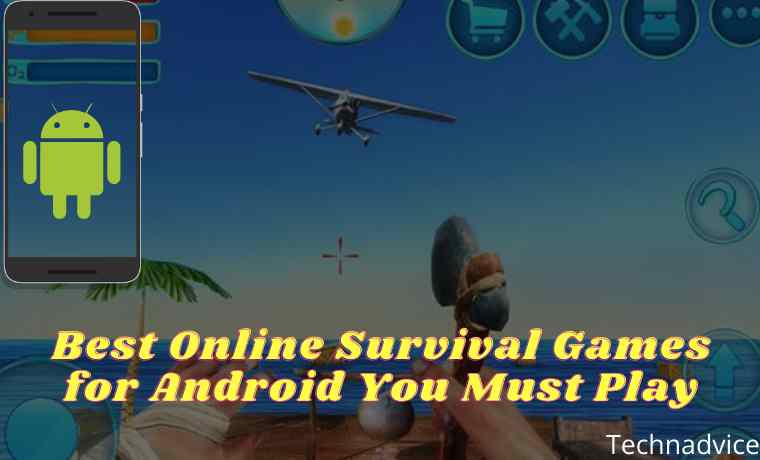 10 Best Online Survival Games for Android You Must Play 10 Best Online Survival Games for Android You Must Play