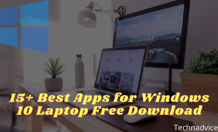 15+ Best Apps for Windows 10 Laptop Free Download 15+ Best Apps for Windows 10 Laptop Free Download