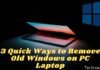 3 Quick Ways to Remove Old Windows on PC Laptop 2024 3 Quick Ways to Remove Old Windows on PC Laptop