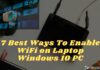 7 Best Ways To Enable WiFi on Laptop Windows 10 PC 2025 7 Best Ways To Enable WiFi on Laptop Windows 10 PC
