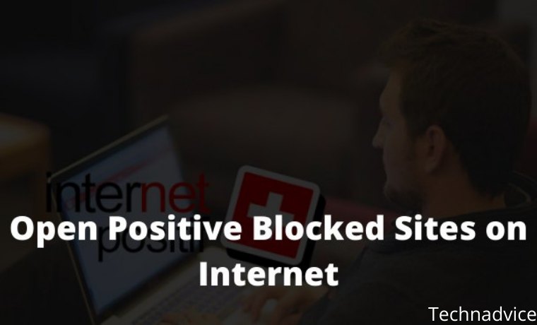 7 Ways To Open Positive Blocked Sites on Internet 7 Ways To Open Positive Blocked Sites on Internet