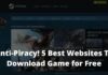 Anti-Piracy! 5 Best Websites To Download Game for Free 2024 Anti-Piracy! 5 Best Websites To Download Game for Free