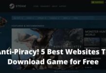 Anti-Piracy! 5 Best Websites To Download Game for Free