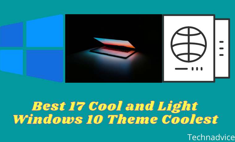 Best 17 Cool and Light Windows 10 Theme Coolest Best 17 Cool and Light Windows 10 Theme Coolest