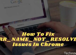6 Ways To Fix ERR_NAME_NOT_RESOLVED Issues In Chrome 2025 How To Fix ERR_NAME_NOT_RESOLVED Issues In Chrome