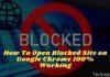 How To Open Blocked Site on Google Chrome 100% Working
