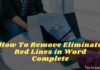 How To Remove Eliminate Red Lines in Word Complete
