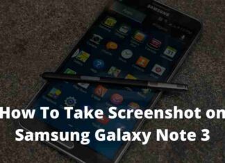 4 Ways To Take screenshot on Samsung Galaxy Note 3 How To Take screenshot on Samsung Galaxy Note 3