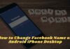 How to Change Facebook Name on Android iPhone PC 2025 How to Change Facebook Name on Android iPhone Desktop