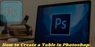 How to Create a Table in Photoshop 3 Best Ways