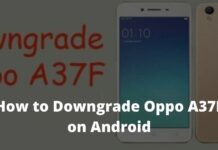 How to Downgrade Oppo A37F on Android 2024 How to Downgrade Oppo A37F on Android