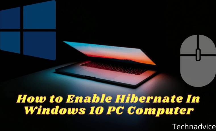 How to Enable Hibernate In Windows 10 PC Computer How to Enable Hibernate In Windows 10 PC Computer