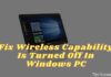6 Ways to Fix Wireless Capability Is Turned off In Windows PC 2025 How to Fix Wireless Capability Is Turned Off In Windows PC