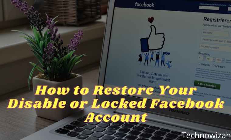 How to Restore Your Disable or Locked Facebook Account How to Restore Your Disable or Locked Facebook Account