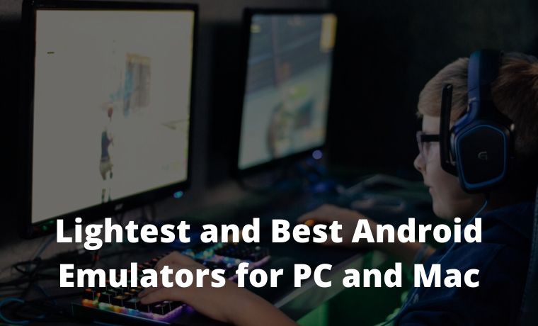 10 Lightest and Best Android Emulators for PC and Mac 10 Lightest and Best Android Emulators for PC and Mac