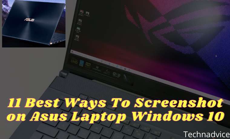 11 Best Ways To Screenshot on Asus Laptop Windows 10 11 Best Ways To Screenshot on Asus Laptop Windows 10