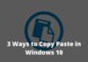 3 Ways to Copy Paste in Windows 10 PC Laptop 2024 3 Ways to Copy Paste in Windows 10