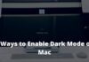 3 Ways to Enable Dark Mode on Mac PC Laptop 2024 3 Ways to Enable Dark Mode on Mac