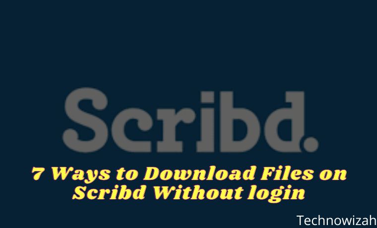 7 Ways to Download Files on Scribd Without login 7 Ways to Download Files on Scribd Without login
