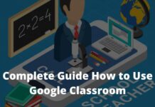 20 Quick Tips To Learn How to Use Google Classroom 2024 Complete Guide How to Use Google Classroom
