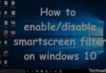 5 Steps To Disable Smartscreen Filters in Windows 10 PC 2024 How To Disable Smartscreen Filters in Windows 10 PC