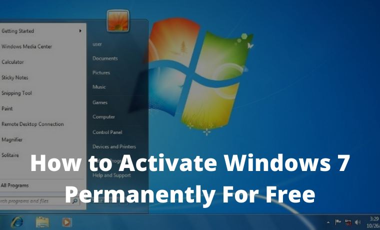 How to Activate Windows 7 Permanently For Free How to Activate Windows 7 Permanently For Free