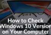 How to Check Windows 10 Version on Your Computer 2025 How to Check Windows 10 Version on Your Computer
