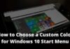 How to Choose a Custom Color for Windows 10 Start Menu 2024 How to Choose a Custom Color for Windows 10 Start Menu