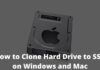 How to Clone Hard Drive to SSD on Windows and Mac PC 2025 How to Clone Hard Drive to SSD on Windows and Mac