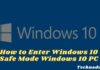 How to Enter Windows 10 Safe Mode Windows 10 PC