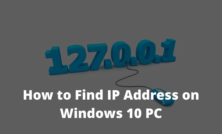 How to Find IP Address on Windows 10 PC How to Find IP Address on Windows 10 PC