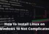 How to Install Linux on Windows 10 PC Laptop 2025 How to Install Linux on Windows 10 Not Complicated