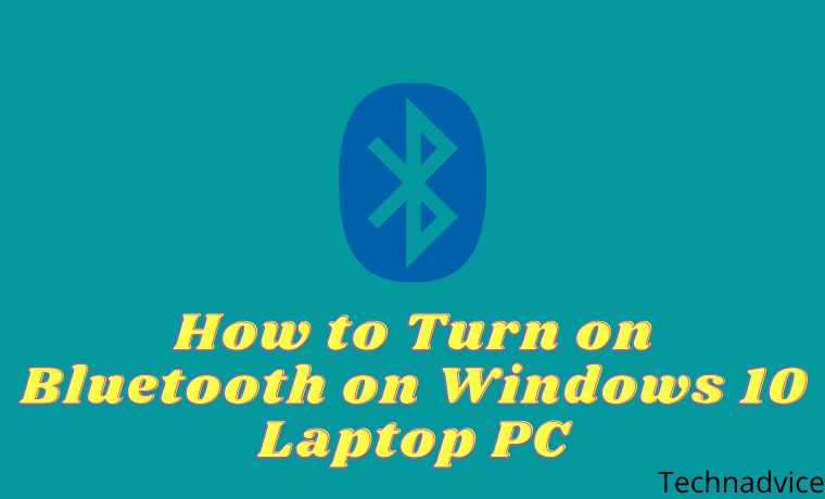 How to Turn on Bluetooth on Windows 10 Laptop PC