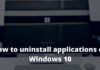 How to Uninstall Applications on Windows 10 Laptop PC 2024 How to uninstall applications on Windows 10