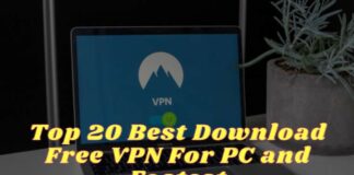 Top 20 Best Download Free VPN For PC and Fastest