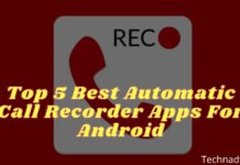 Top 5 Best Automatic Call Recorder Apps For Android
