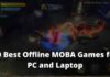 10 Best Offline MOBA Games for PC and Laptop 2024 10 Best Offline MOBA Games for PC and Laptop