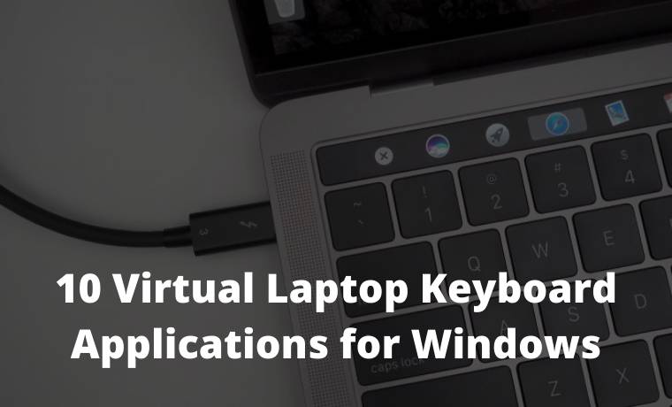 10 Virtual Laptop Keyboard Applications for Windows 10 Virtual Laptop Keyboard Applications for Windows