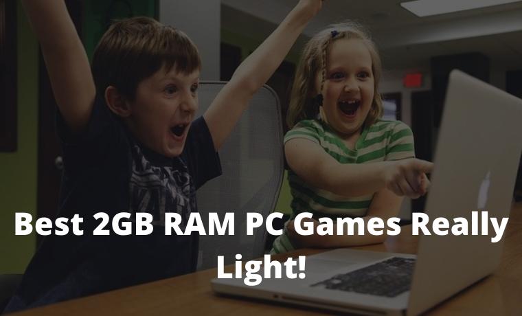 15 Best 2GB RAM PC Games Really Light! 15 Best 2GB RAM PC Games Really Light!