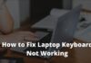 5 Ways To Fix Laptop Keyboard Not Working Laptop PC 2024 5 Ways To Fix Laptop Keyboard Not Working