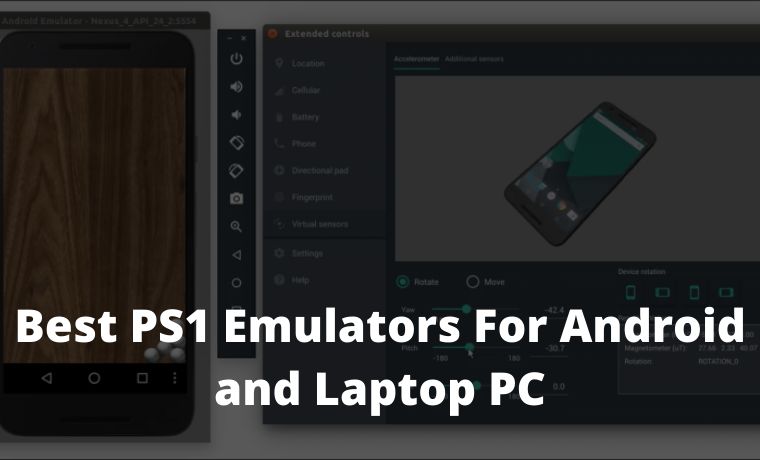 6 Best PS1 Emulators For Android and Laptop PC 6 Best PS1 Emulators For Android and Laptop PC