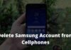 Best Trick to Delete Samsung Account from Cellphones 2025 Easy Ways to Delete Samsung Account from Cellphones