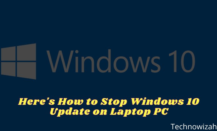Here's How to Stop Windows 10 Update on Laptop PC 2021 Here's How to Stop Windows 10 Update on Laptop PC 2021